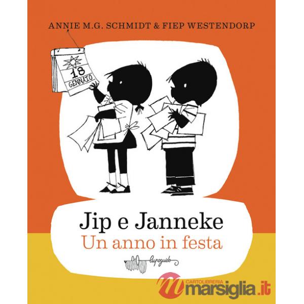 Jip e Janneke. Un anno in festa. Ediz. illustrata