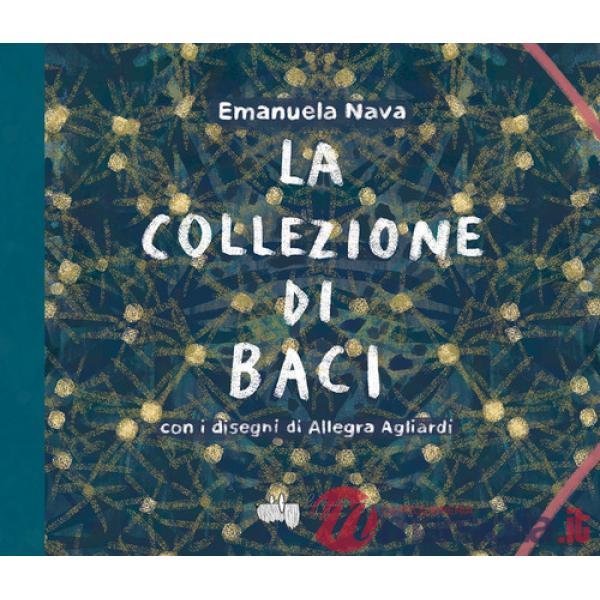 Collezione di baci. Ediz. a colori (La)