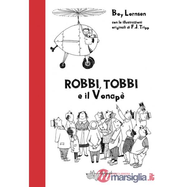Robbi, Tobbi e il vonapè. Ediz. illustrata