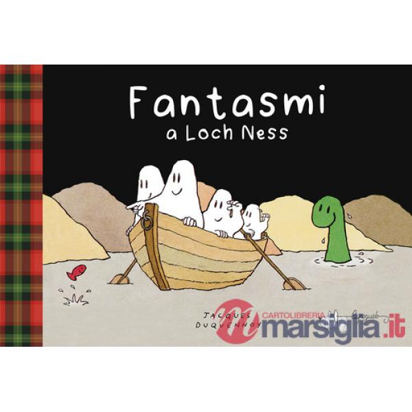 Fantasmi a Loch Ness. Ediz. a colori