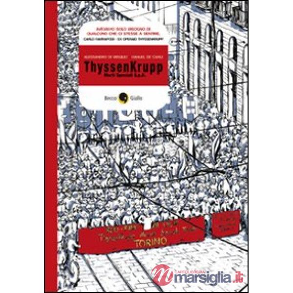 ThyssenKrupp. Morti speciali S.p.A.