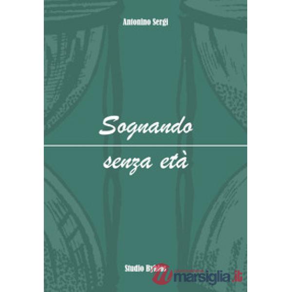 Sognando senza età