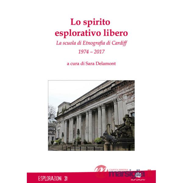 Spirito esplorativo libero. La scuola di etnografia di Cardiff (Lo)