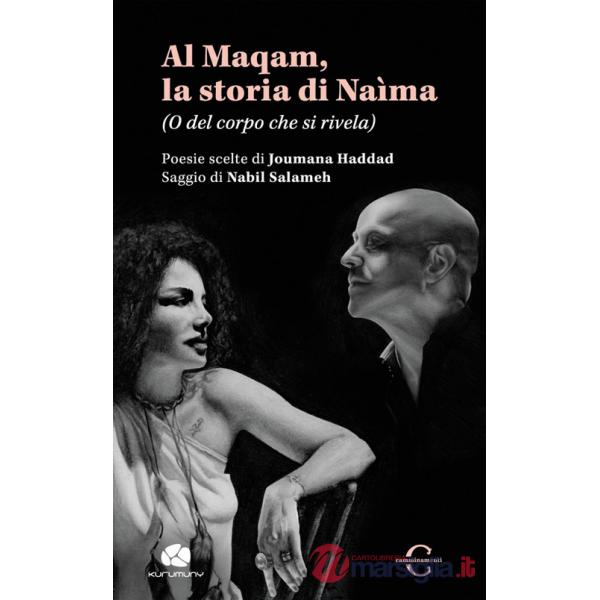 Al Maqam, la storia di Naìma. (O del corpo che si rivela)