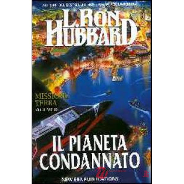 Missione terra. Vol. 10: Il pianeta condannato.