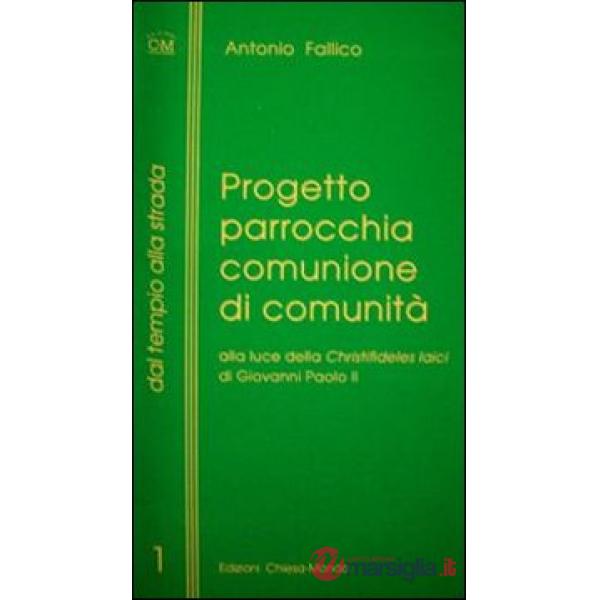 Progetto parrocchia comunione di comunità alla luce della «Christifideles laici»