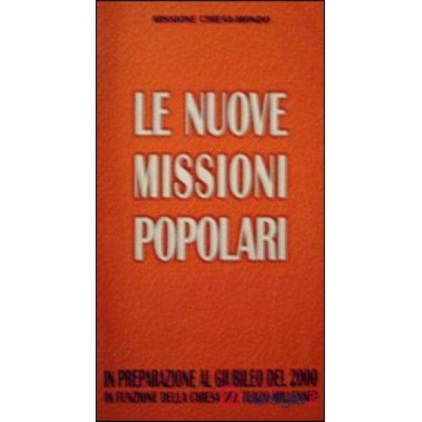 Nuove missioni popolari. In preparazione al giubileo del 2000. In funzione della