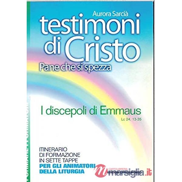 Testimoni di Cristo, pane che si spezza. I discepoli di Emmaus