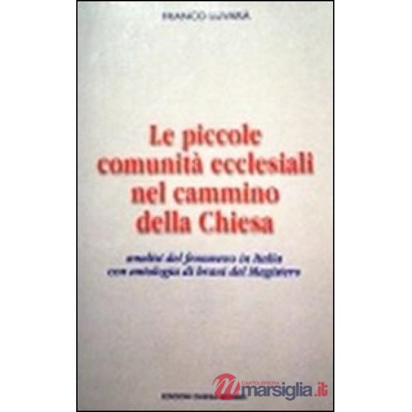 Piccole comunità ecclesiali nel cammino della Chiesa. Analisi del fenomeno in It