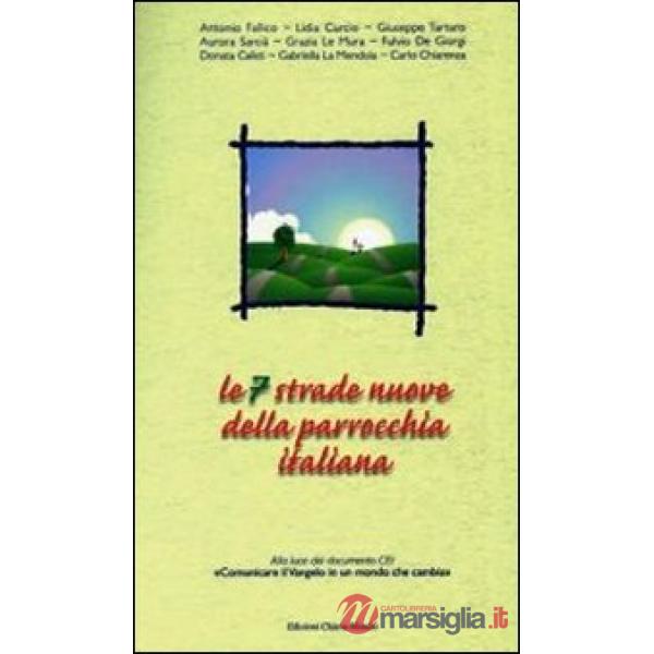 Sette strade nuove della parrocchia italiana. Alla luce del documento CEI «Comun