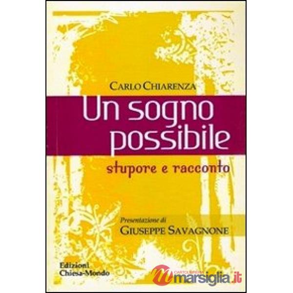 Sogno possibile. Stupore e racconto (Un)