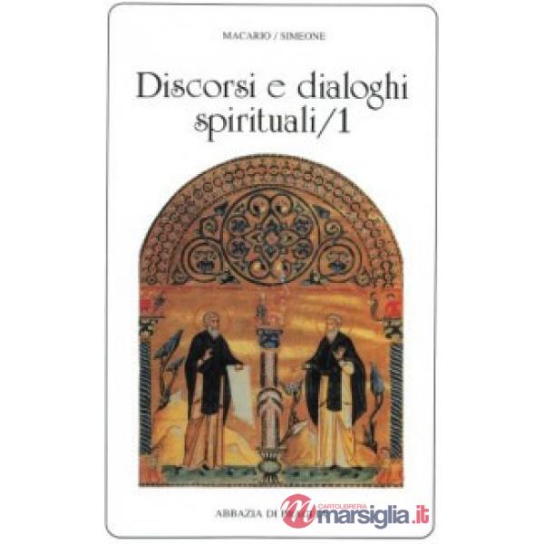 Discorsi e dialoghi spirituali. Vol. 1