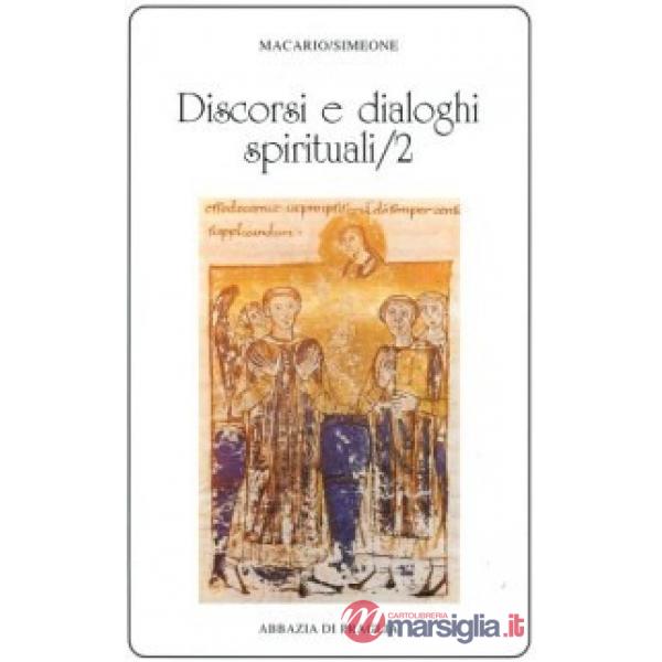 Discorsi e dialoghi spirituali. Vol. 2