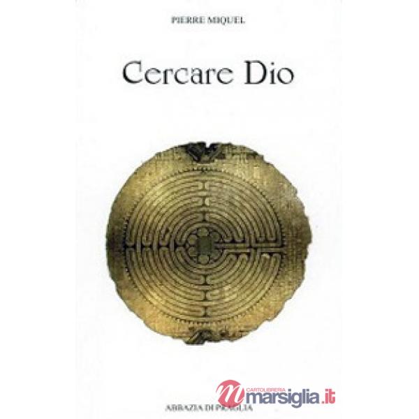 Cercare Dio. La via monastica