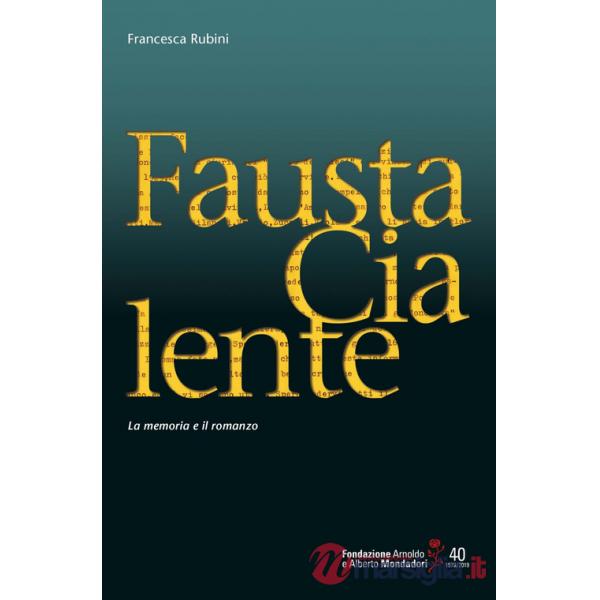 Fausta Cialente. La memoria e il romanzo