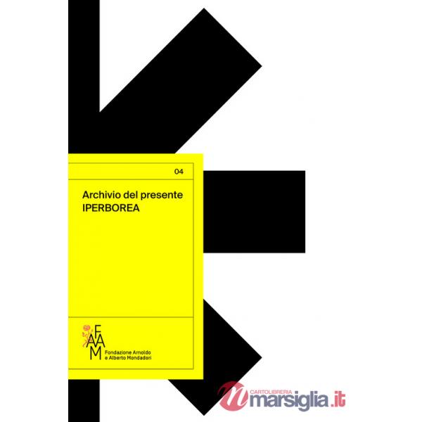 Archivio del presente. Iperborea