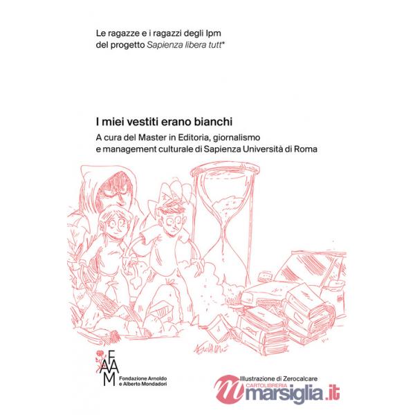 Miei vestiti erano bianchi. Le ragazze e i ragazzi degli Ipm del progetto Sapienza libera tutt* (I)