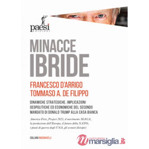 Minacce ibride. Dinamiche strategiche, implicazioni geopolitiche ed economiche del secondo mandato di Donald Trump alla Casa Bia