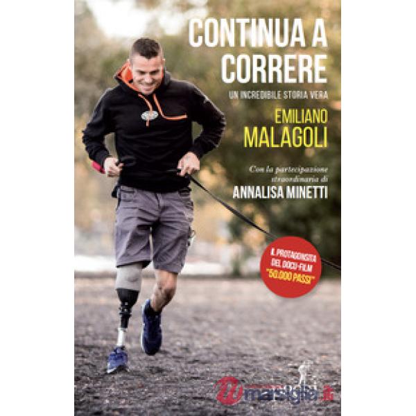 Continua a correre. Un'incredibile storia vera