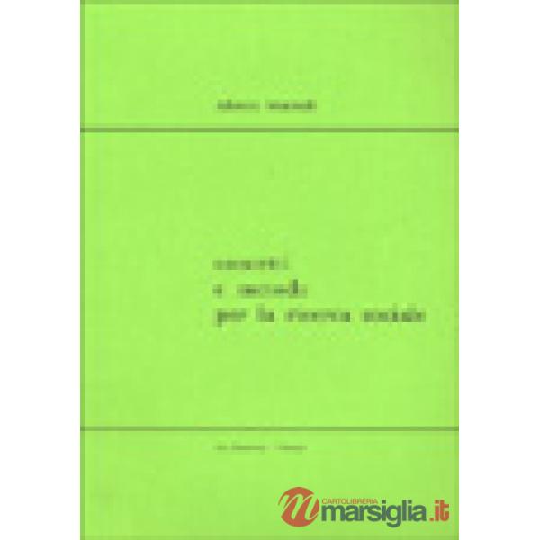 Concetti e metodo per la ricerca sociale