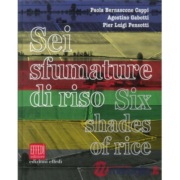 Sei sfumature di riso-Six shades of rice