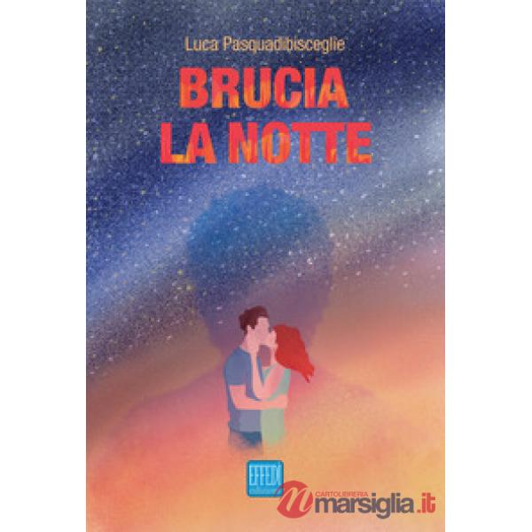 Brucia la notte