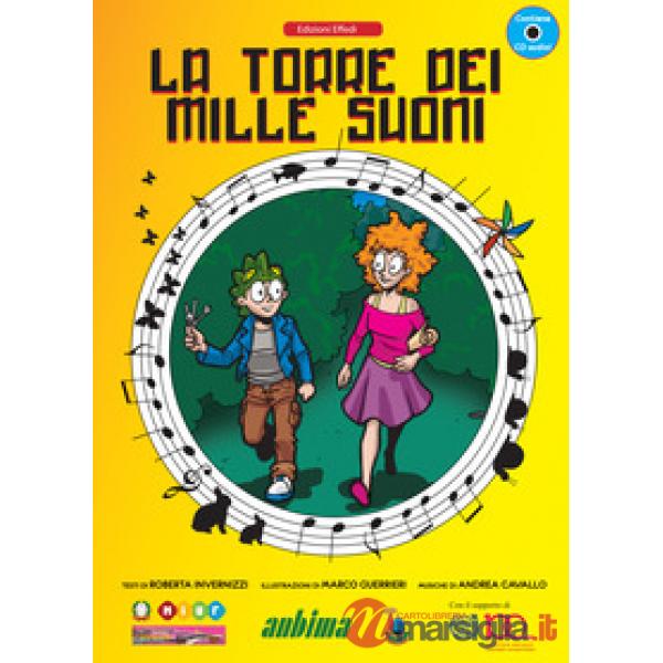 Torre dei 1000 suoni. Con CD-Audio (La)
