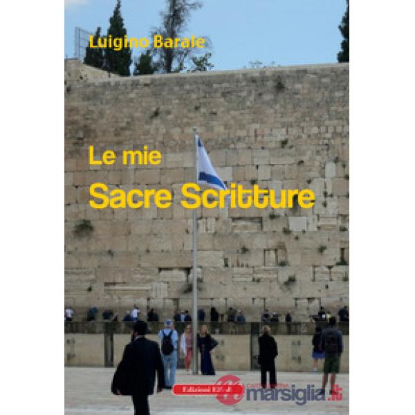 Mie Sacre Scritture (Le)