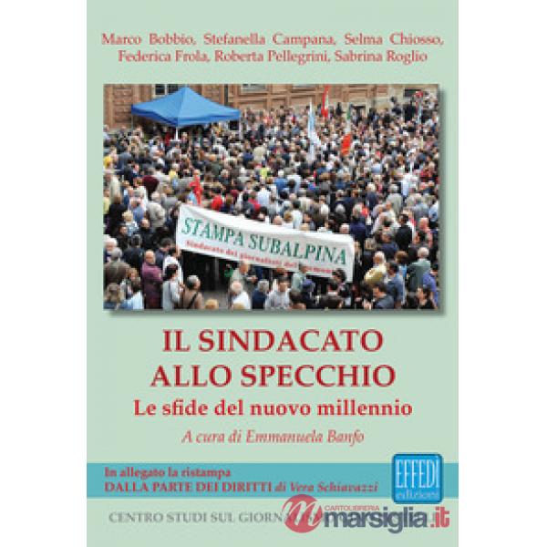 Sindacato allo specchio. Le sfide del nuovo millennio (Il)