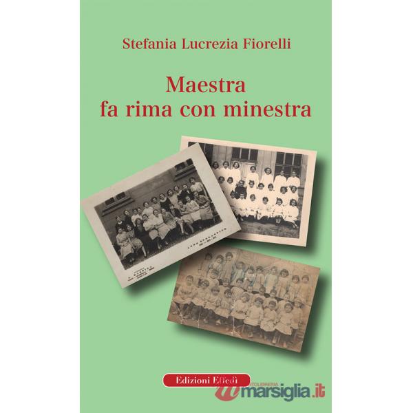 Maestra fa rima con minestra