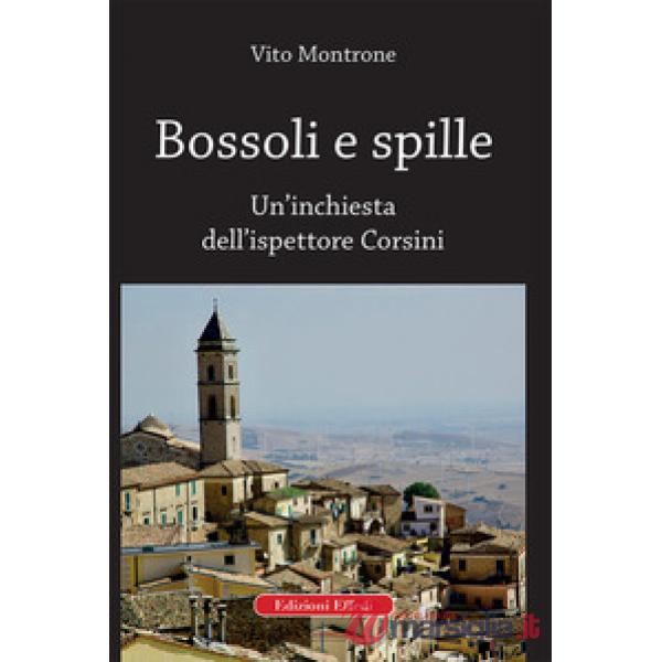 Bossoli e spille. Un'inchiesta dell'ispettore Corsini