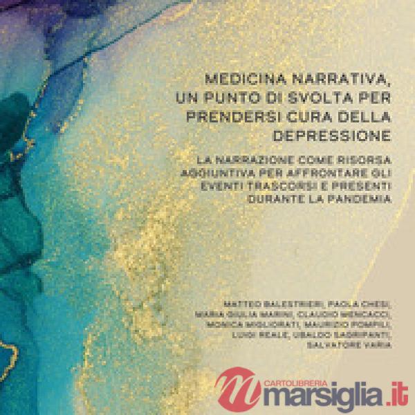 Medicina narrativa, un punto di svolta per prendersi cura della depressione. La narrazione come risorsa aggiuntiva per affrontar