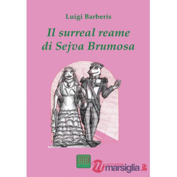 Surreal reame di Sejva Brumosa (Il)