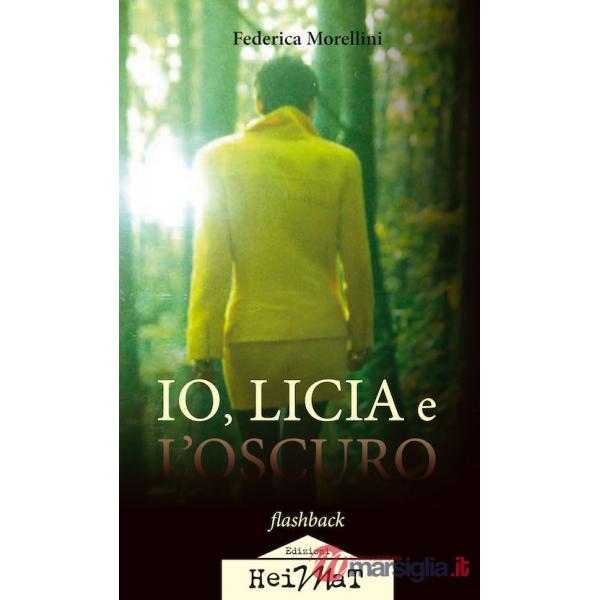 Io, Licia e l'oscuro