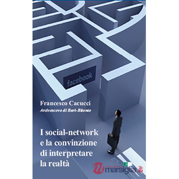 Social-network e la convinzione di interpretare la realtà (I)