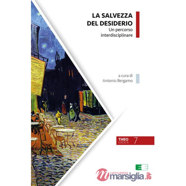Salvezza del desiderio. Un percorso interdisciplinare (La)