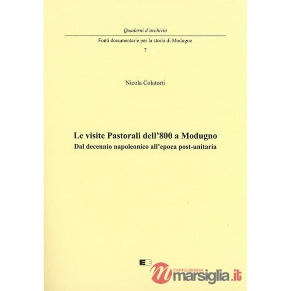 Visite pastorali dell'800 a Modugno. Dal decennio napoleonico all'epoca post-unitaria (Le)