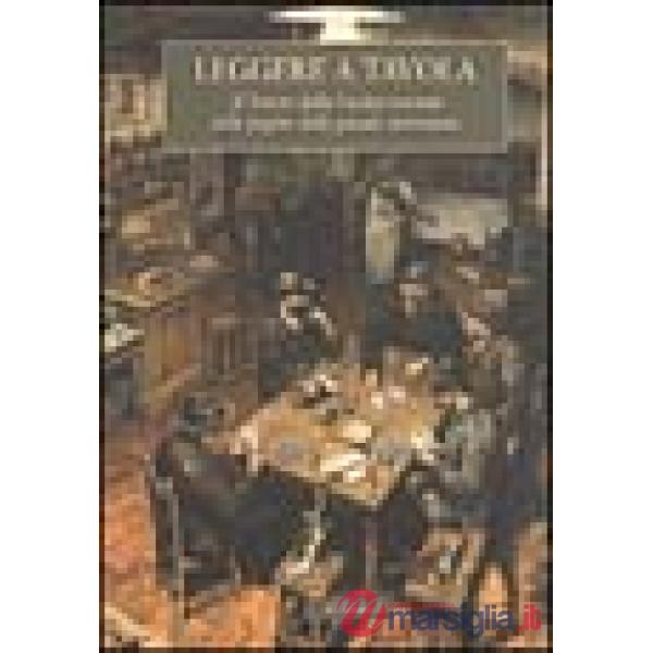 Leggere a tavola. Il tesoro della cucina toscana nelle pagine della grande letteratura