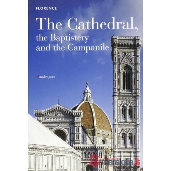 Cathedral, the baptistery and the campanile (The)