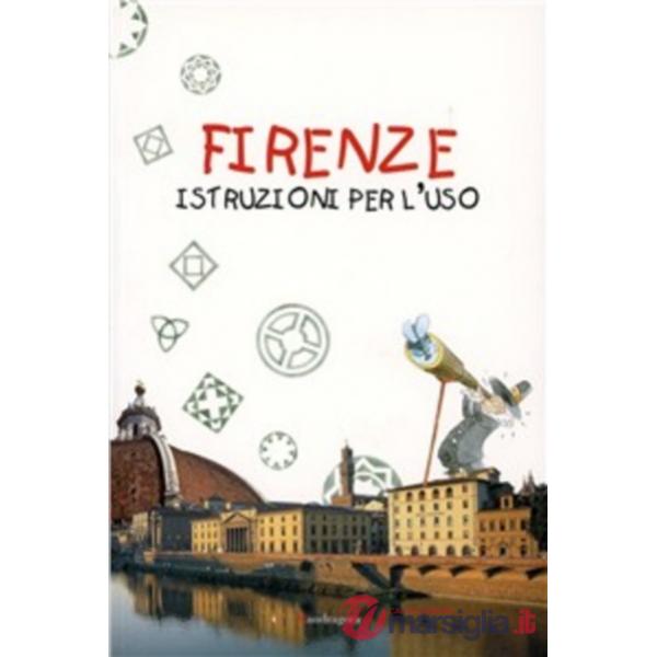 Firenze: istruzioni per l'uso
