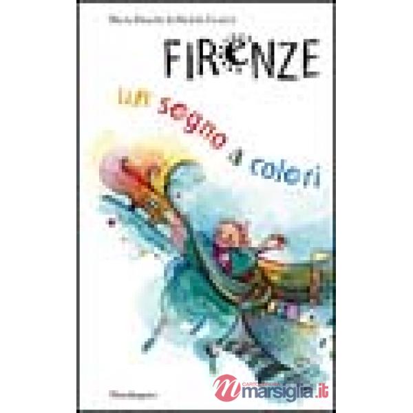 Firenze: un sogno a colori