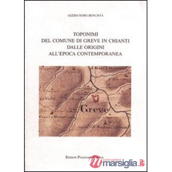 Toponimi del comune di Greve in Chianti dalle origini all'epoca contemporanea