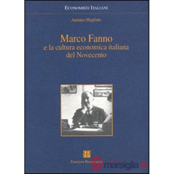 Marco Fanno e la cultura economica italiana del Novecento