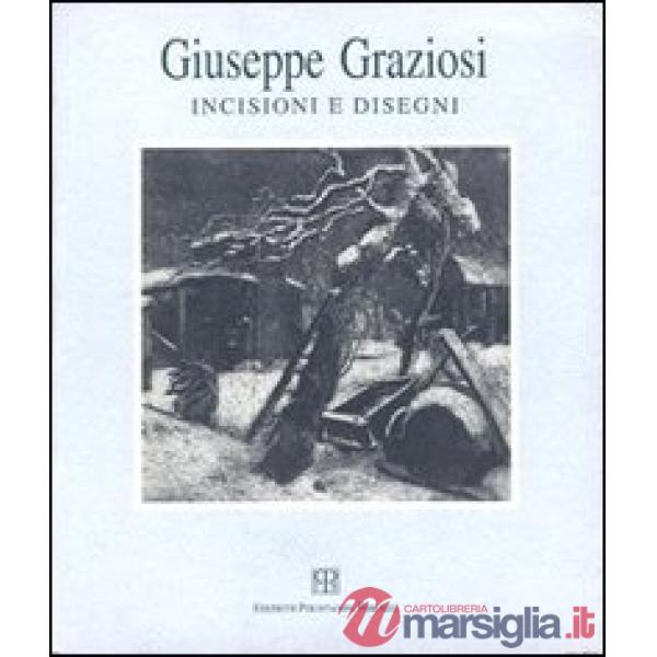 Giuseppe Graziosi. Incisioni e disegni