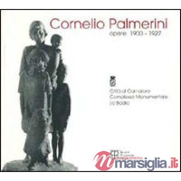Cornelio Palmerini. Opere (1900-1927)