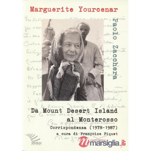 Da Mount Desert Island al Monterosso. Corrispondenza (1978-1987)