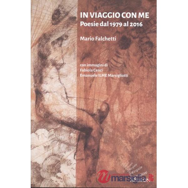 In viaggio con me. Poesie dal 1979 al 2016