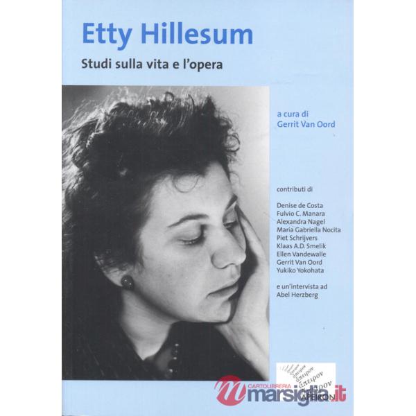 Etty Hillesum. Studi sulla vita e l'opera