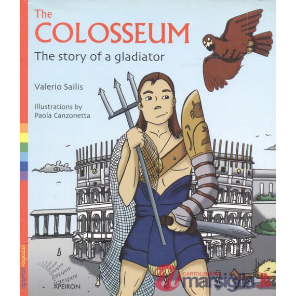 Colosseum. The story of a gladiator (The)