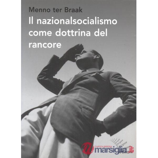 Nazionalsocialismo come dottrina del rancore (Il)